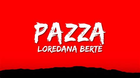 pazza loredana testo